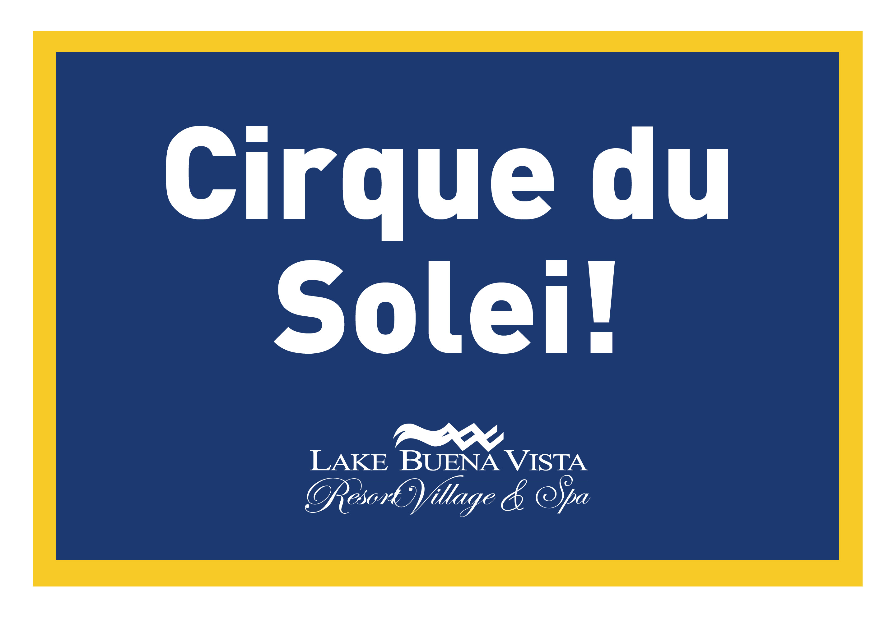 Lake Buena Vista Resort Village & Spa - Cirque du Sole