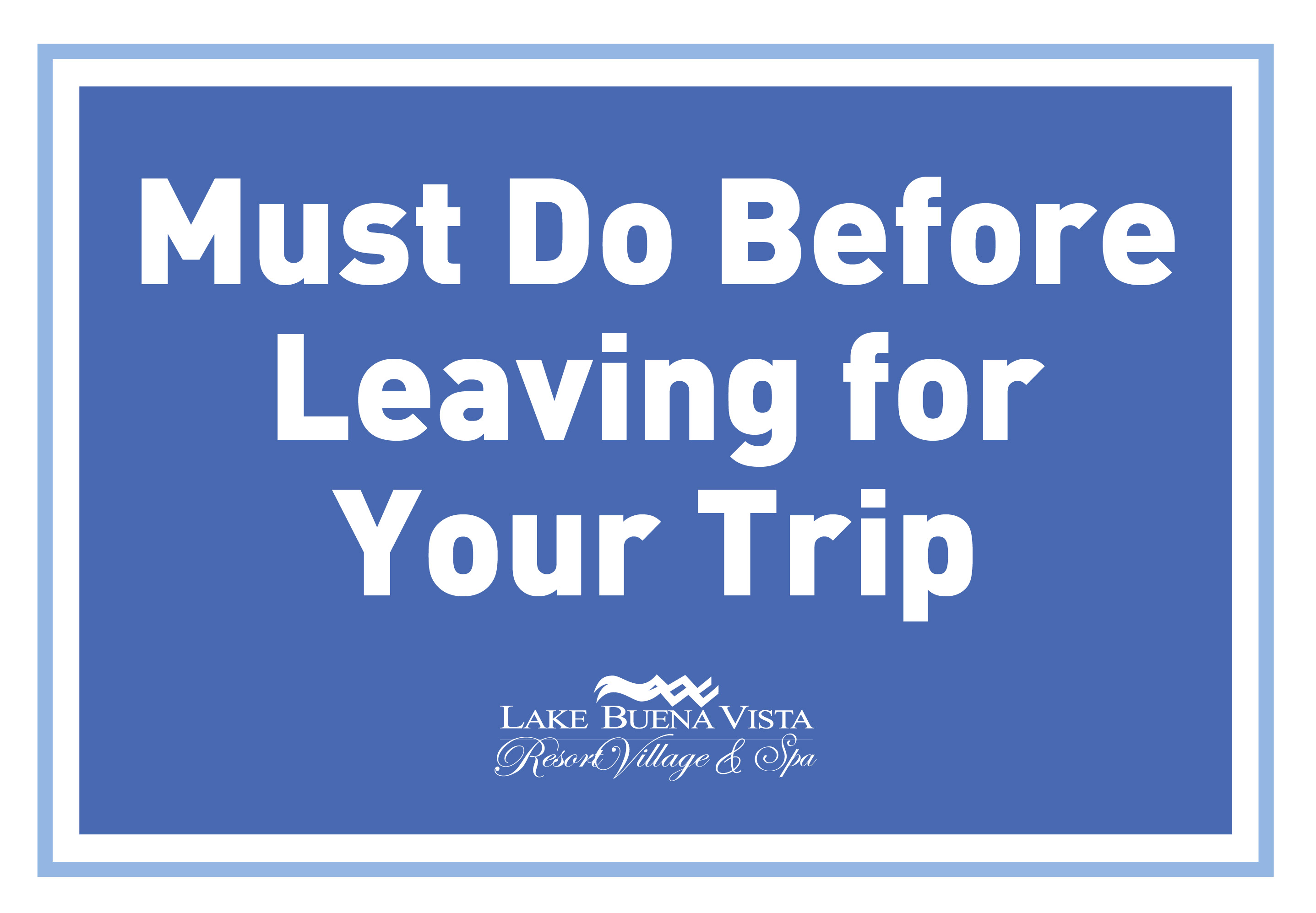 Lake Buena Vista Resort Village & Spa - Must Do Leave2