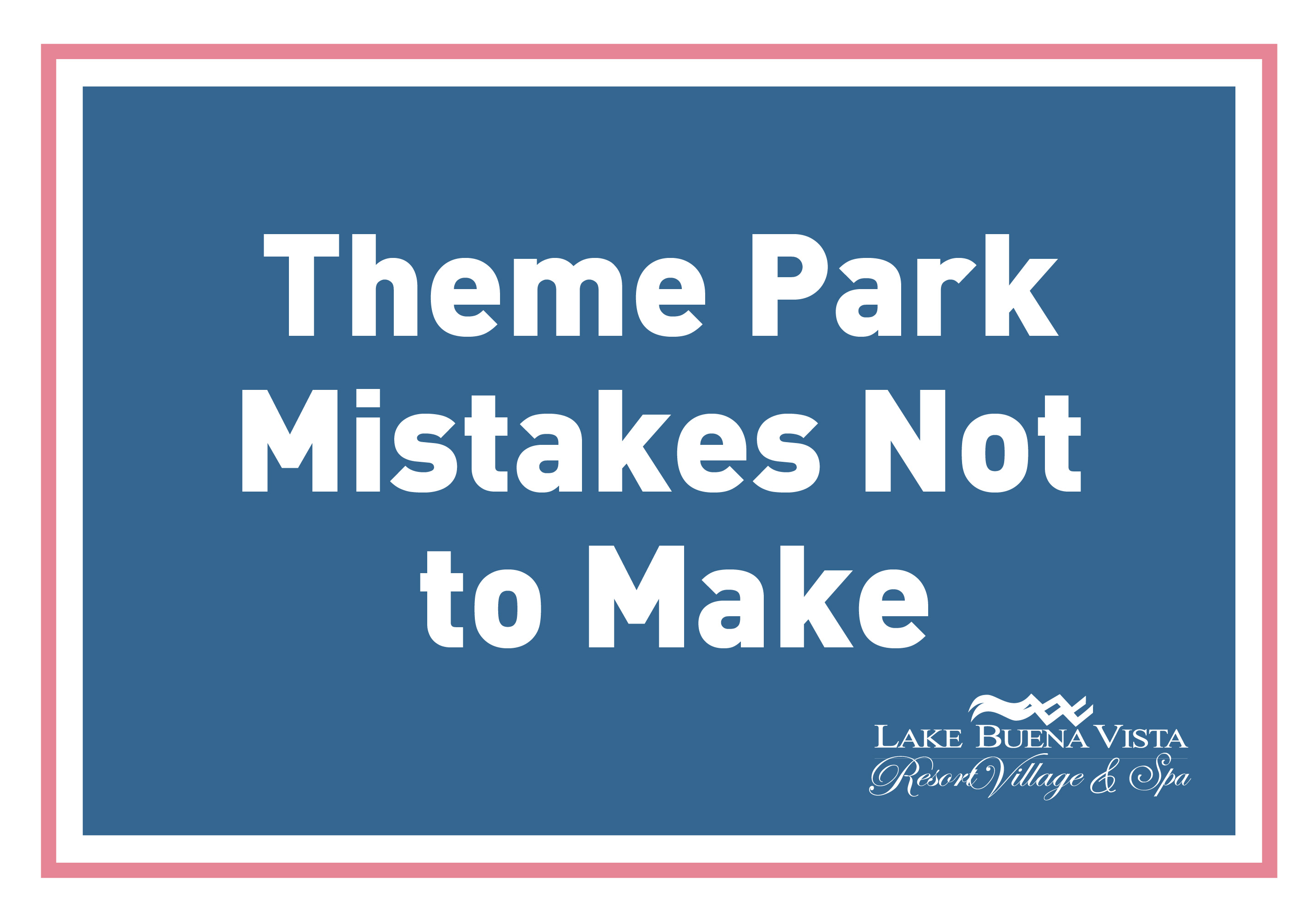 Lake Buena Vista Resort Village & Spa - Mistakes Not to Make