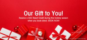 $50 Resort Credit "Our Gift to You"